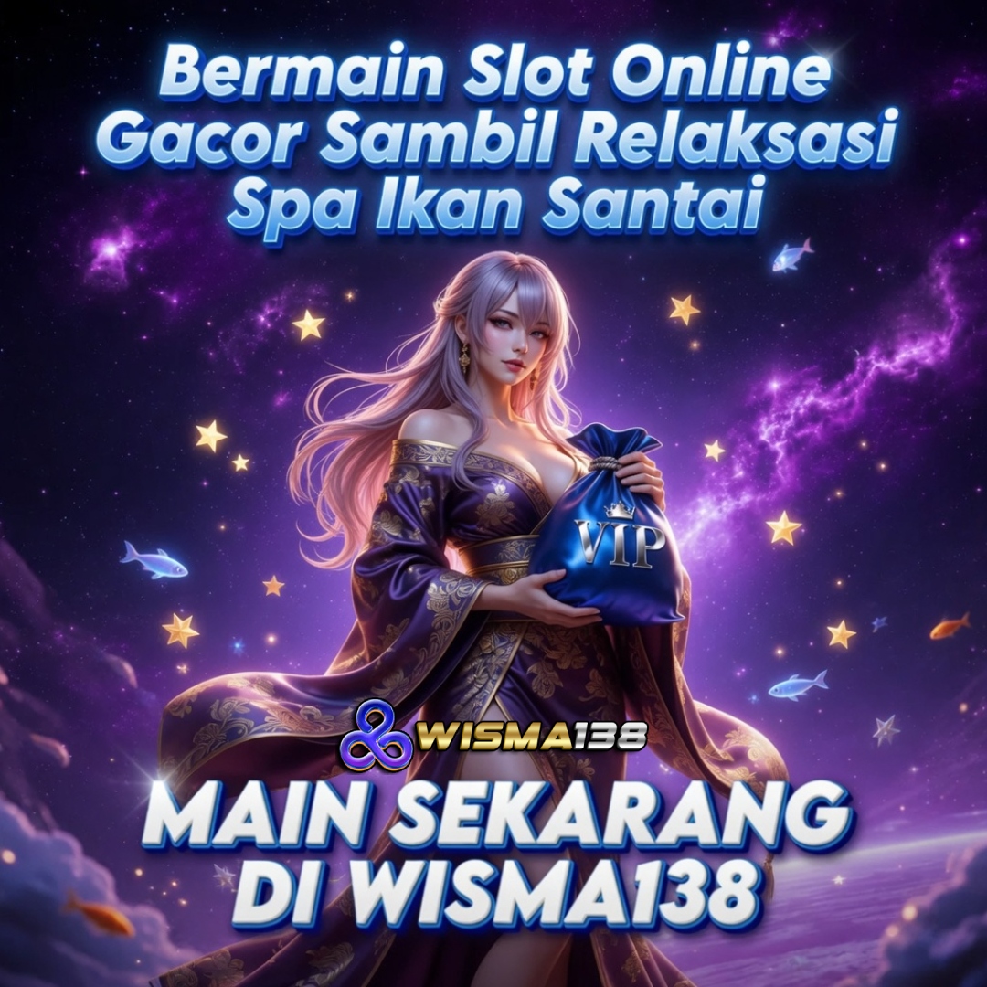 Wisma138: Bermain Slot Online Gacor Sambil Relaksasi Spa Ikan Santai